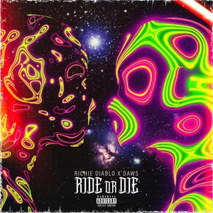 Ride or Die (feat. Daws) [Explicit]