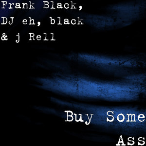 Buy Some Ass (Explicit)