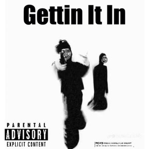 Gettin It In (Explicit)