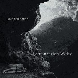 Lamentation Waltz (feat. Alejandro de la Garza)