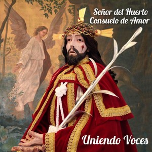 Señor del Huerto Consuelo de Amor (feat. Jésed Ministerio de Música)