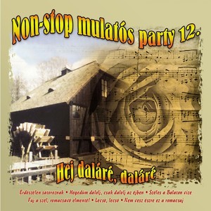 Non-Stop Mulatós Party, Vol. 12 (Hej Daláré, Daláré)