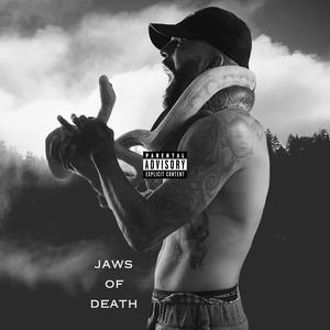 Jaws Of Death (Explicit)