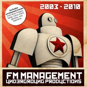 Fm Management Underground Productions (2003 - 2010)