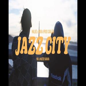 Jazz City(feat. Mura) (Explicit)