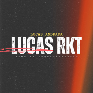 Lucas Rkt (Explicit)