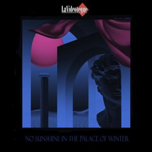 Seasons vol.3: No Sunshine In The Palace Of Winter