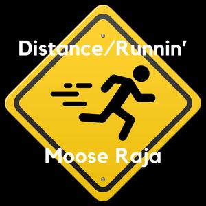 Distance/Runnin' (Explicit)
