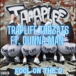 Fool On Da D (feat. Dunna Man) [Explicit]