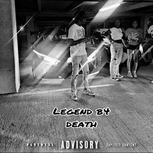 Legend B4 Death (Explicit)