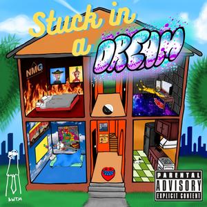 Stuck in a dream (feat. NMGMessico & Rigosama) [Explicit]