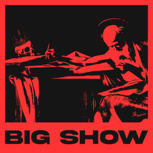 Big Show (Explicit)