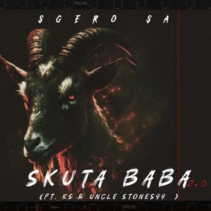 Skuta Baba (Revisit) (feat. KS & Uncle Stones99)