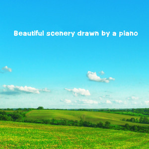 Beautiful scenery drawn by a piano