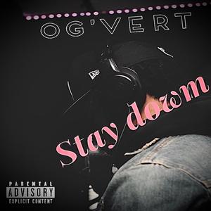 Stay Down (Explicit)