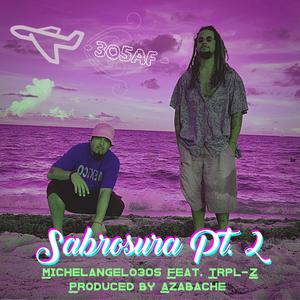 Sabrosura, Pt. 2 (feat. Trpl-Z) [Explicit]