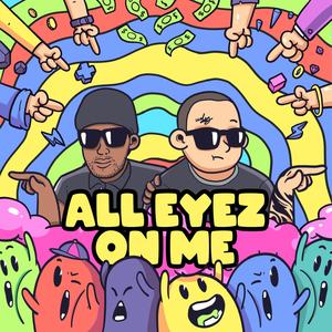 All Eyez On Me(feat. Don Darkness) (Explicit)