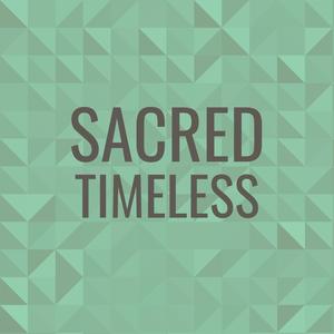 Sacred Timeless