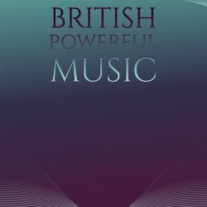 British Powerful Music