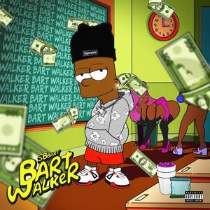 Bart Walker (Explicit)