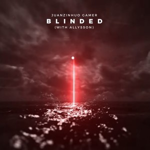 Blinded (Explicit)