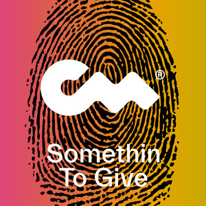 Somethin To Give