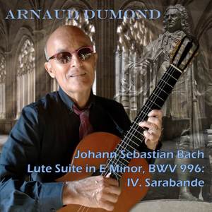 Bach: Lute Suite in E Minor, BWV 996: IV. Sarabande