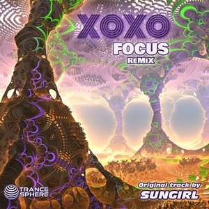 Focus (XOXO Remix)
