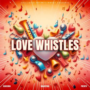 Love Whistles (feat. FredFX)