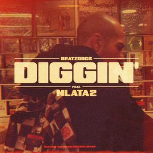 DIGGIN' (feat. NLATA2)