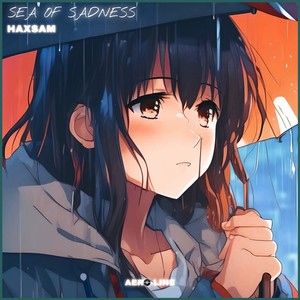 SEA OF SADNESS (Slowed & Reverb)