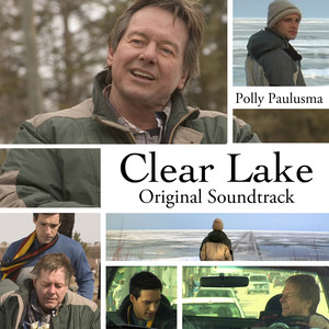 Clear Lake (Original Motion Picture Soundtrack)