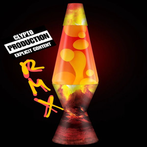 Lava Lamp RMX (Remix) [Explicit]