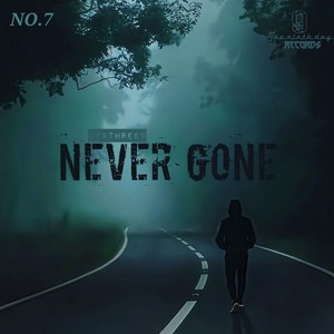 Never gone