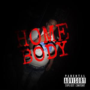 Home Body (Explicit)