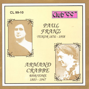 Paul Franz, Tenor 1876 - 1958 & Armand Crabbe, Baritone 1883 - 1947