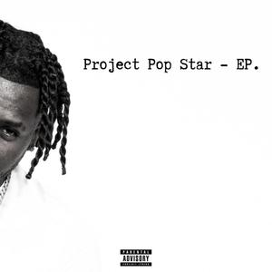 Project Pop Star (Explicit)