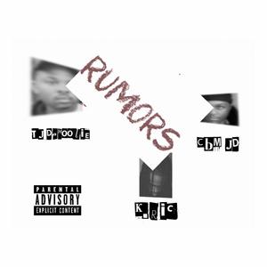 Rumors (feat. CBM JD TJ DaHoolie) (Explicit)
