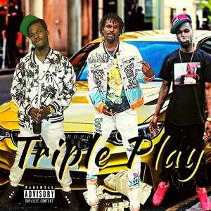 Triple play (Explicit)