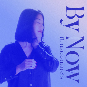 By Now (feat. maco marets)