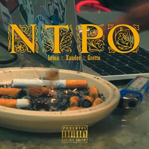 NTPO (feat. Xannnd & Gretto) (Explicit)