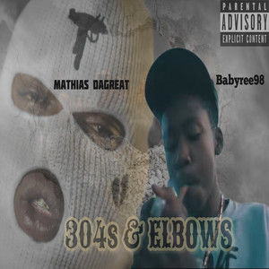 304's & Elbows (Explicit)