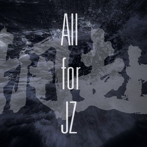 All For JZ｜拥赴