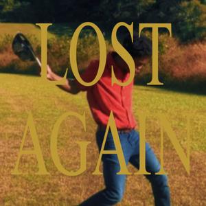 lost again