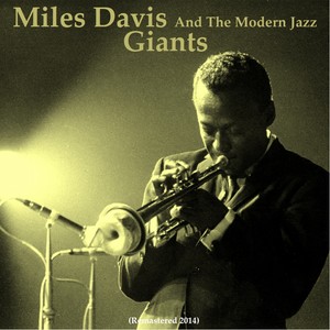 Miles Davis and the Modern Jazz Giants (Remastered 2014)