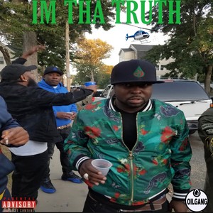 Im Tha Truth (Explicit)