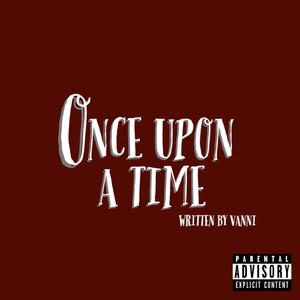 ONCE UPON A TIME (Explicit)