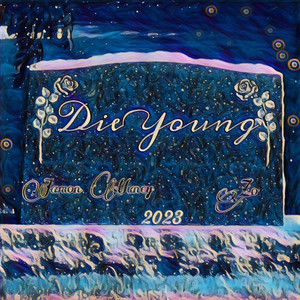 Die Young (Explicit)