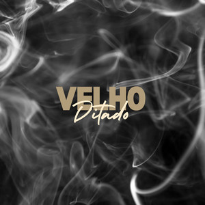 Velho ditado (Explicit)