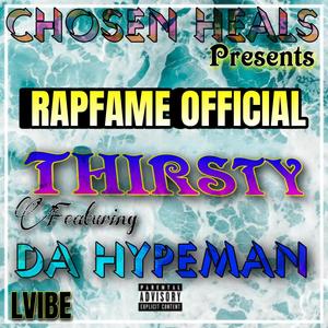 Thirsty (feat. Chosen Heals) [Explicit]